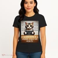 Funny Cat Meme Guilty Of Being Cute Women's T-Shirt thumb 4