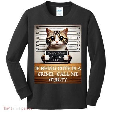 Funny Cat Meme Guilty Of Being Cute Kids Long Sleeve Shirt