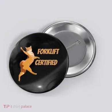 Forklift Certified Meme Funny Forklift Driver Forklift Operator Funny Meme Button