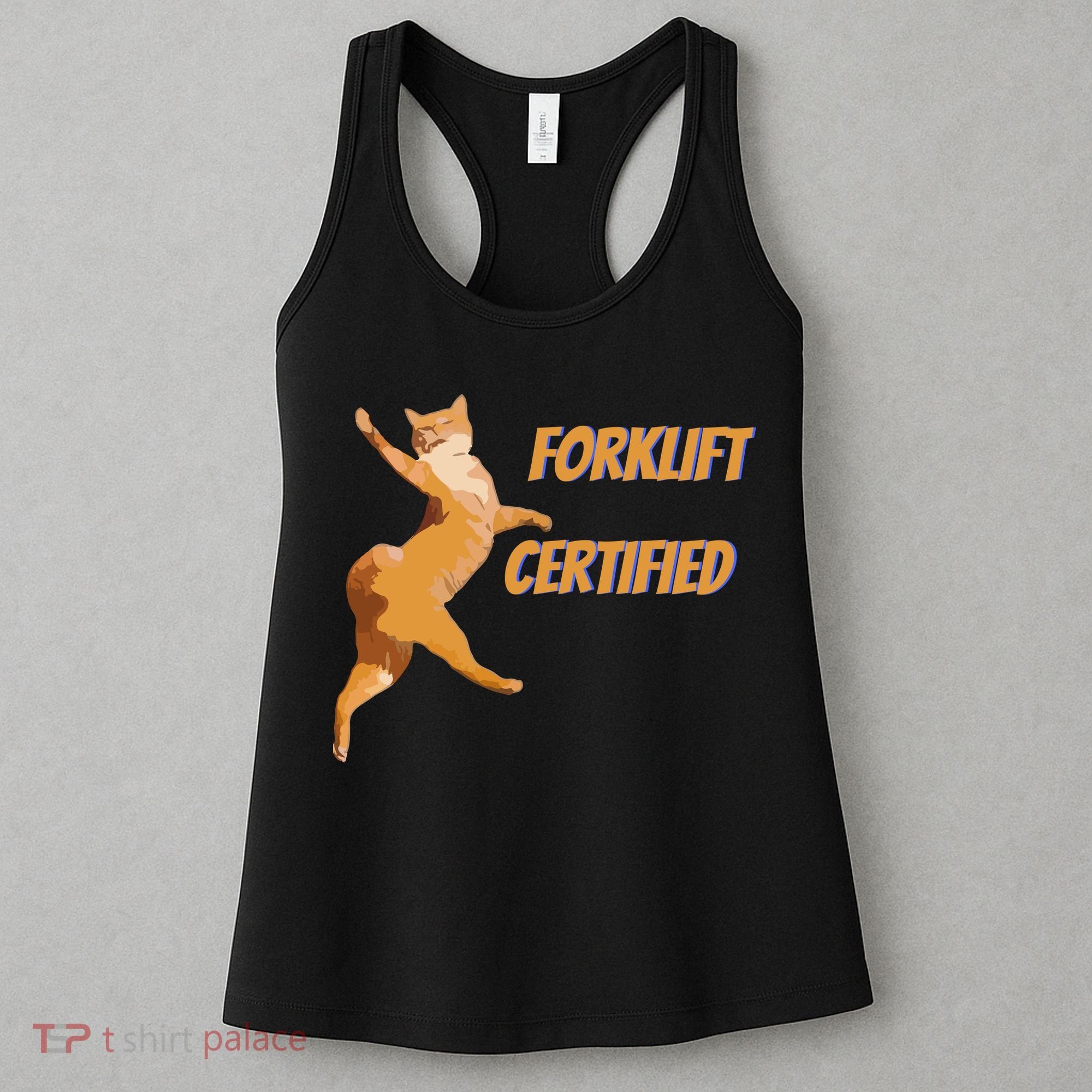 Forklift Certified Meme Funny Forklift Driver Forklift Operator Funny Meme Women's Tank Top