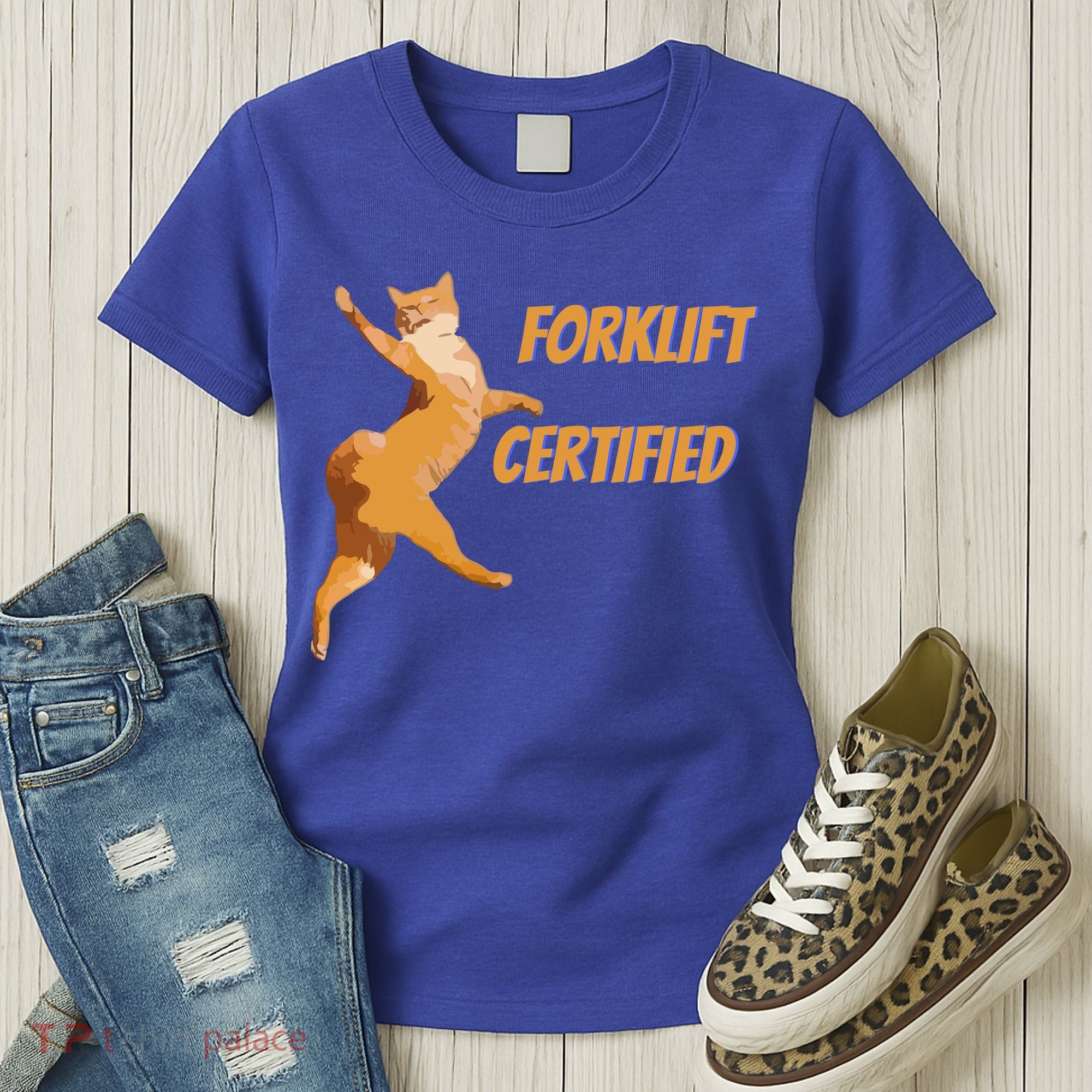 Forklift Certified Meme Funny Forklift Driver Forklift Operator Funny Meme Women's T-Shirt