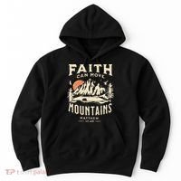 Faith Can Move Mountains Religious Bible Christian Jesus Hoodie thumb 0
