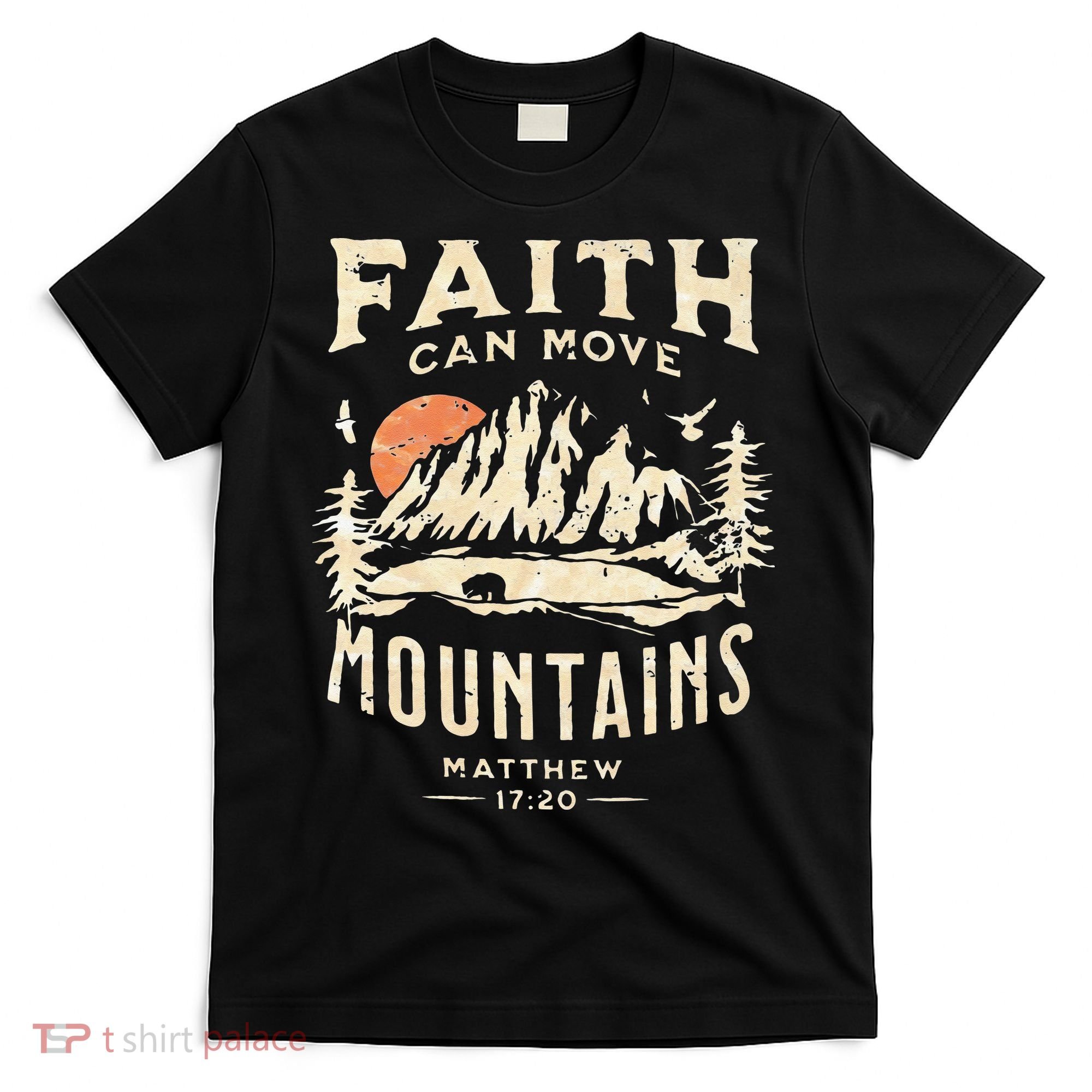 Faith Can Move Mountains Religious Bible Christian Jesus T-Shirt