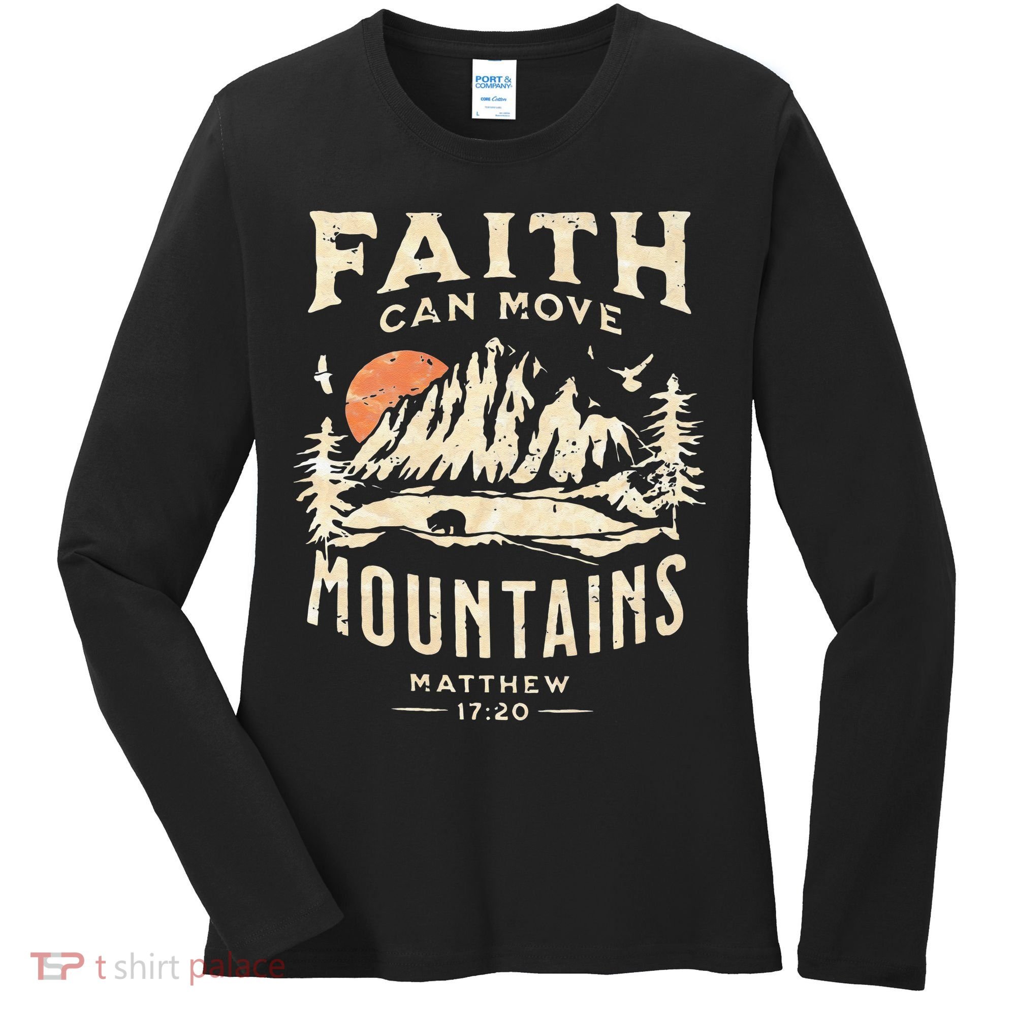 Faith Can Move Mountains Religious Bible Christian Jesus Women's Long Sleeve Shirt