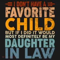 Favorite Child Most Definitely My Daughterinlaw Funny Women's Hoodie thumb 2