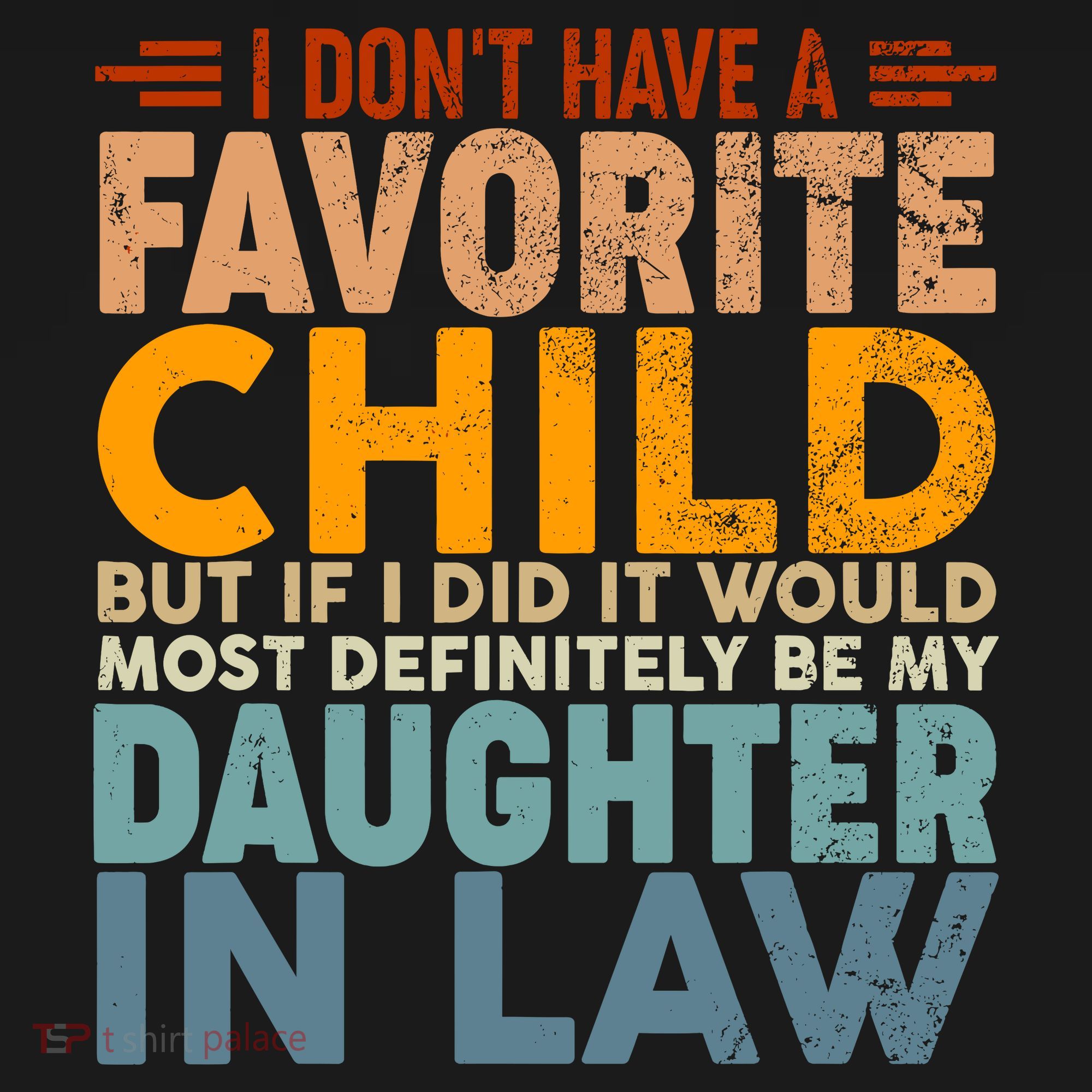 Favorite Child Most Definitely My Daughterinlaw Funny Tote Bag