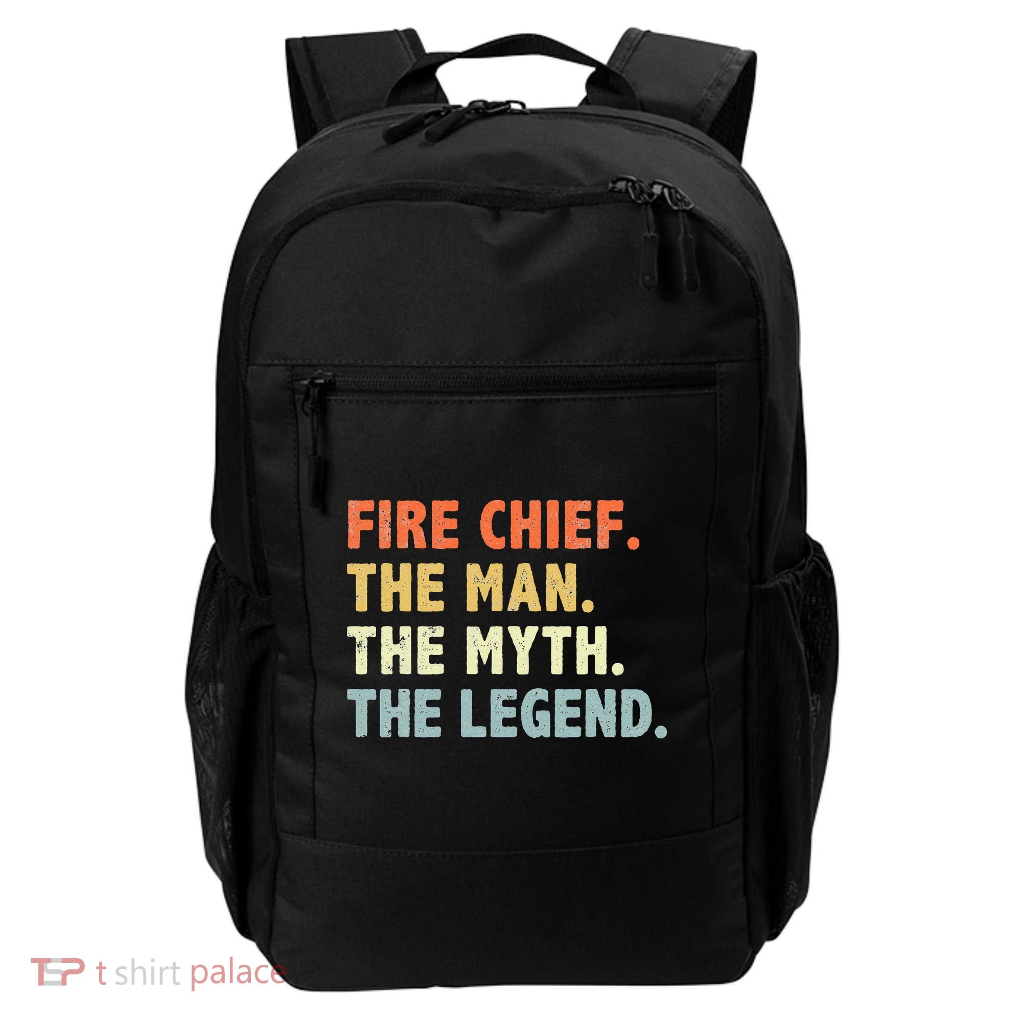 Fire Chief Man The Myth Legend Gifts Firefighter Fire Chief Backpack