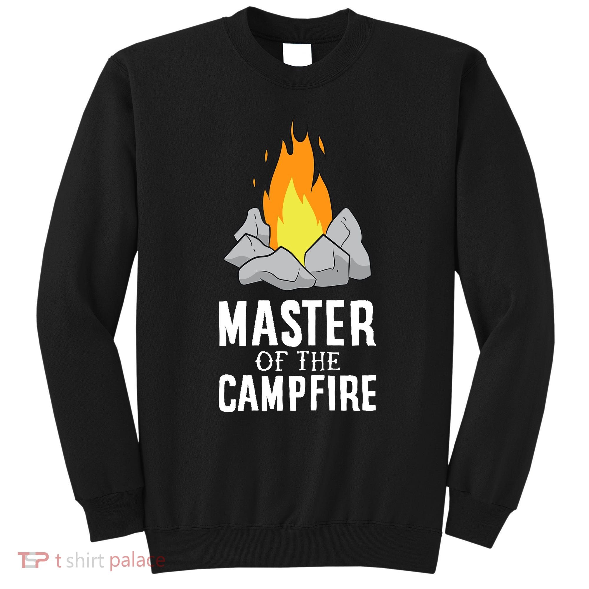 Funny Camping Master Of The Campfire Outdoor Camper Sweatshirt