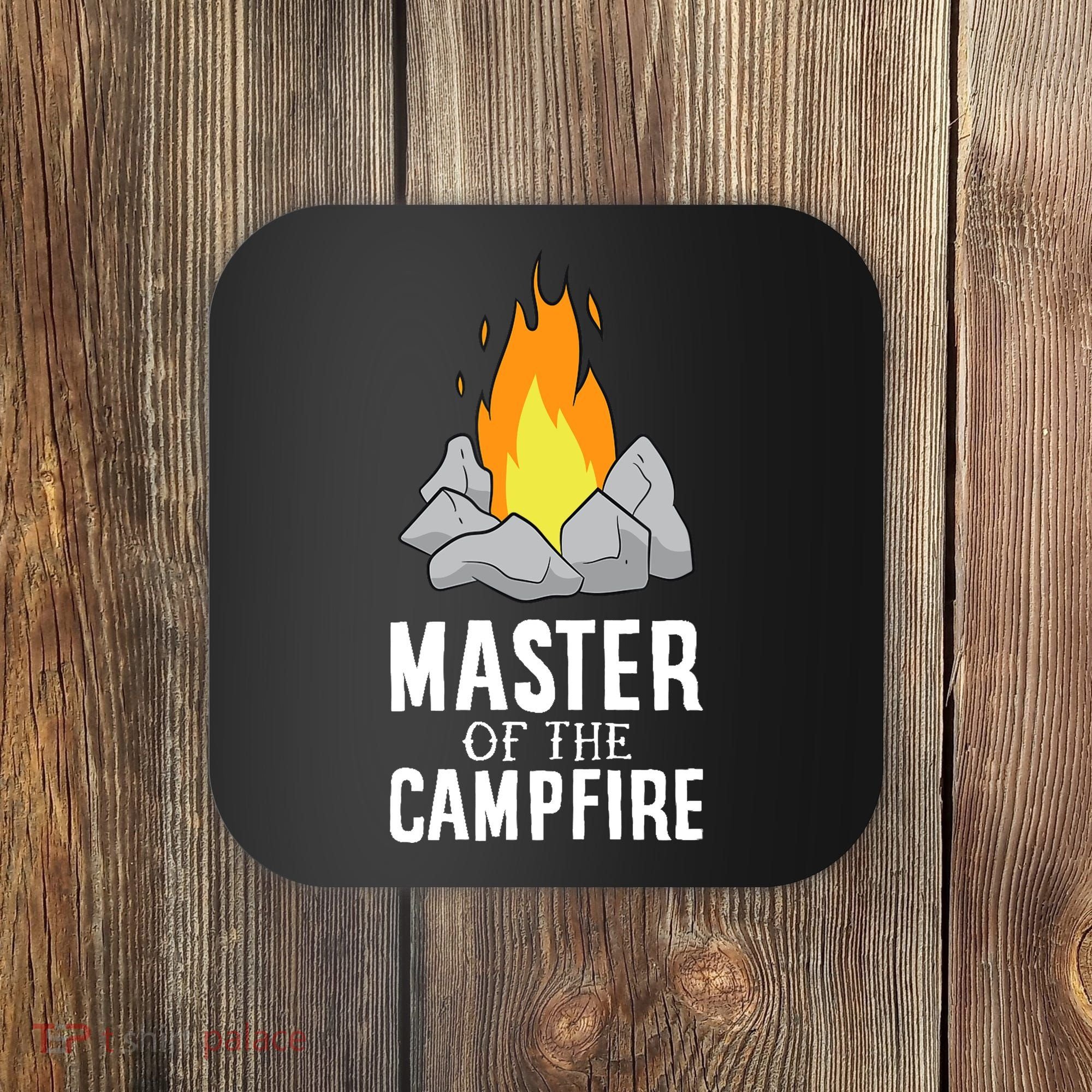 Funny Camping Master Of The Campfire Outdoor Camper Coaster
