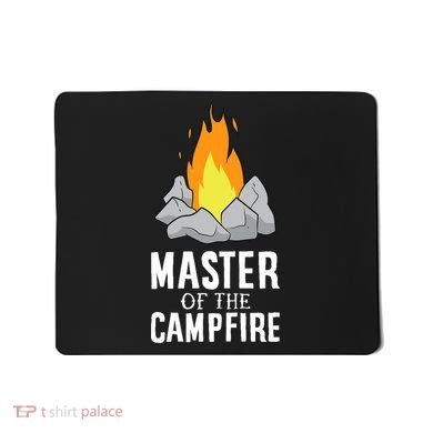 Funny Camping Master Of The Campfire Outdoor Camper Mousepad