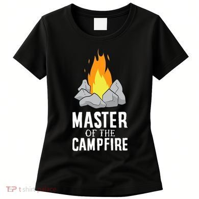 Funny Camping Master Of The Campfire Outdoor Camper Women's T-Shirt