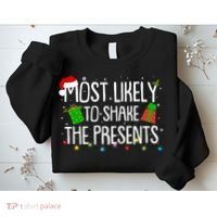 Funny Christmas Most Likely To Shake The Presents Sweatshirt thumb 2