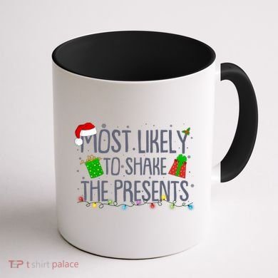 Funny Christmas Most Likely To Shake The Presents Coffee Mug back