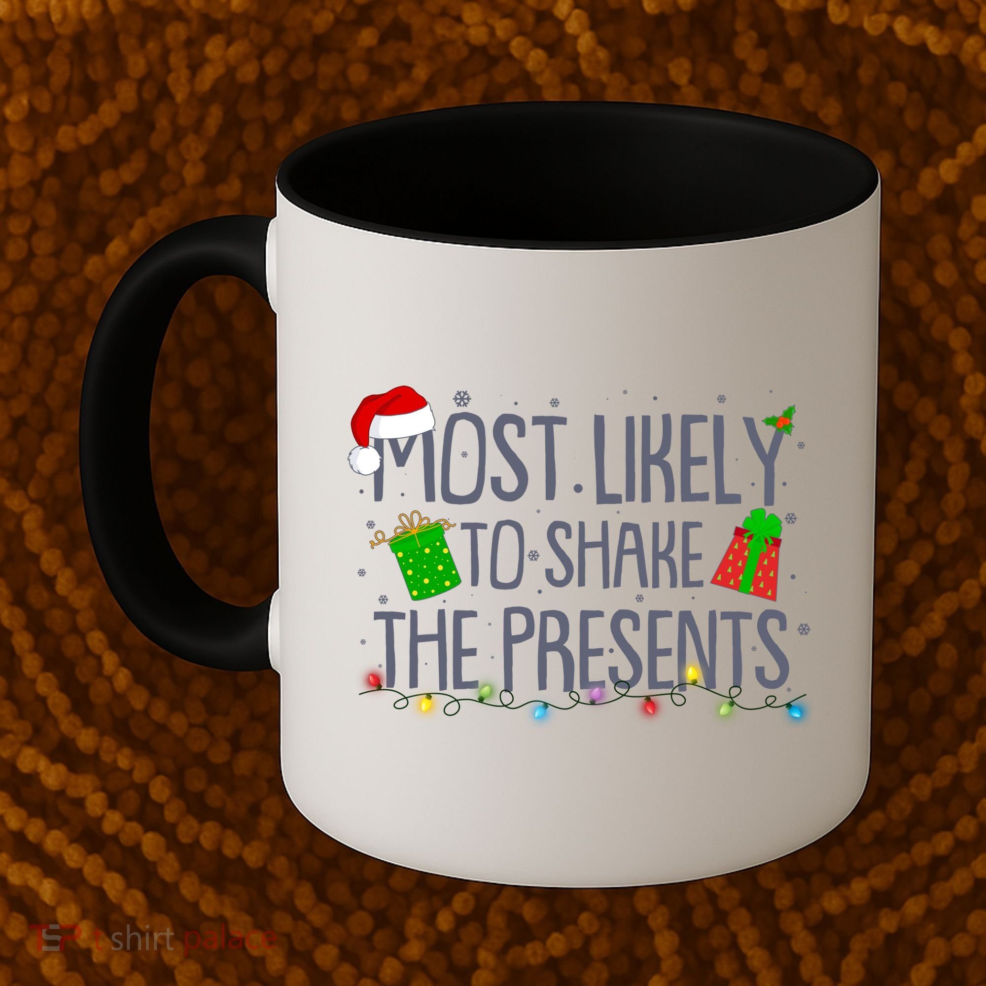 Funny Christmas Most Likely To Shake The Presents Coffee Mug