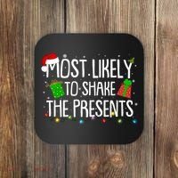 Funny Christmas Most Likely To Shake The Presents Coaster thumb 0