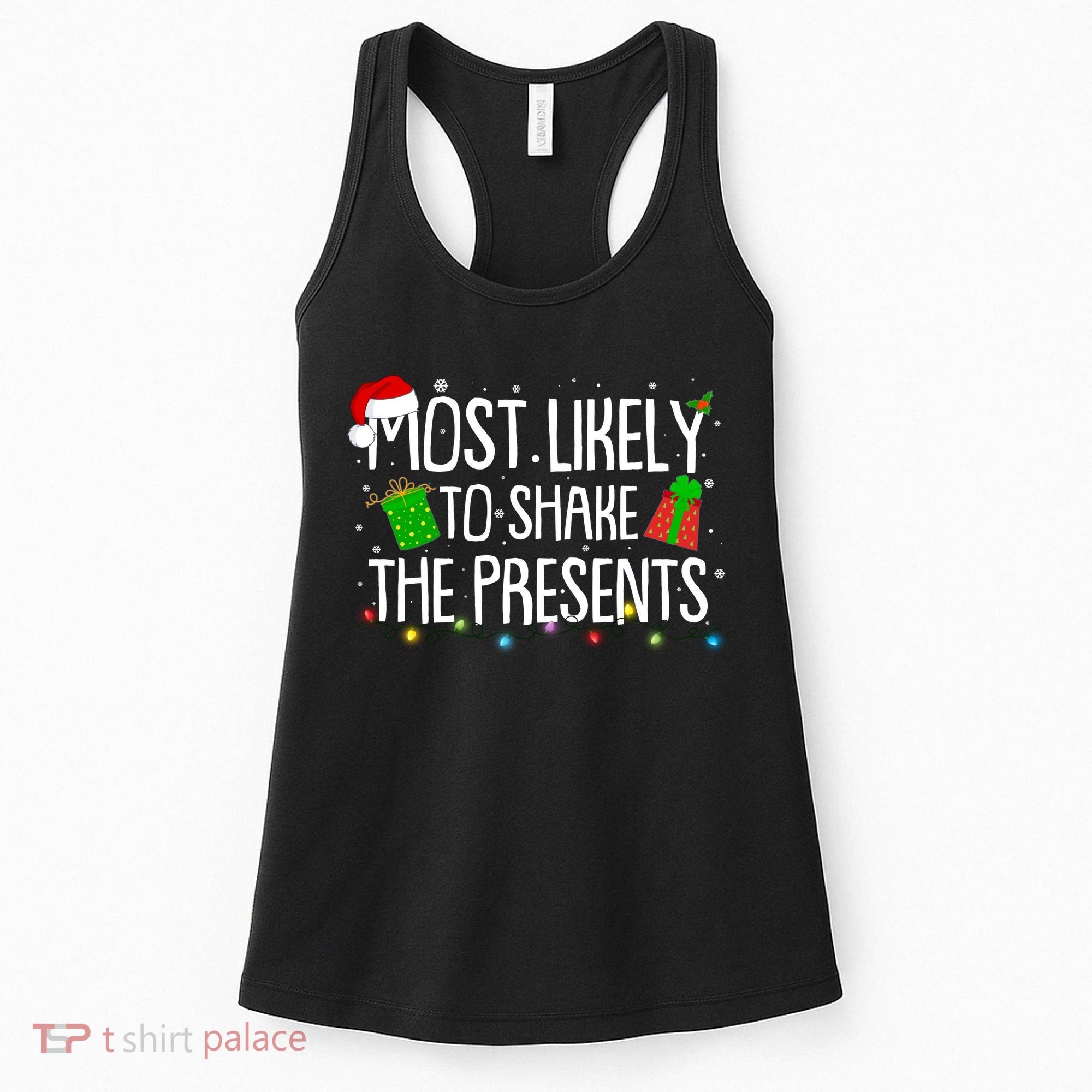 Funny Christmas Most Likely To Shake The Presents Women's Tank Top