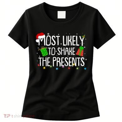 Funny Christmas Most Likely To Shake The Presents Women's T-Shirt