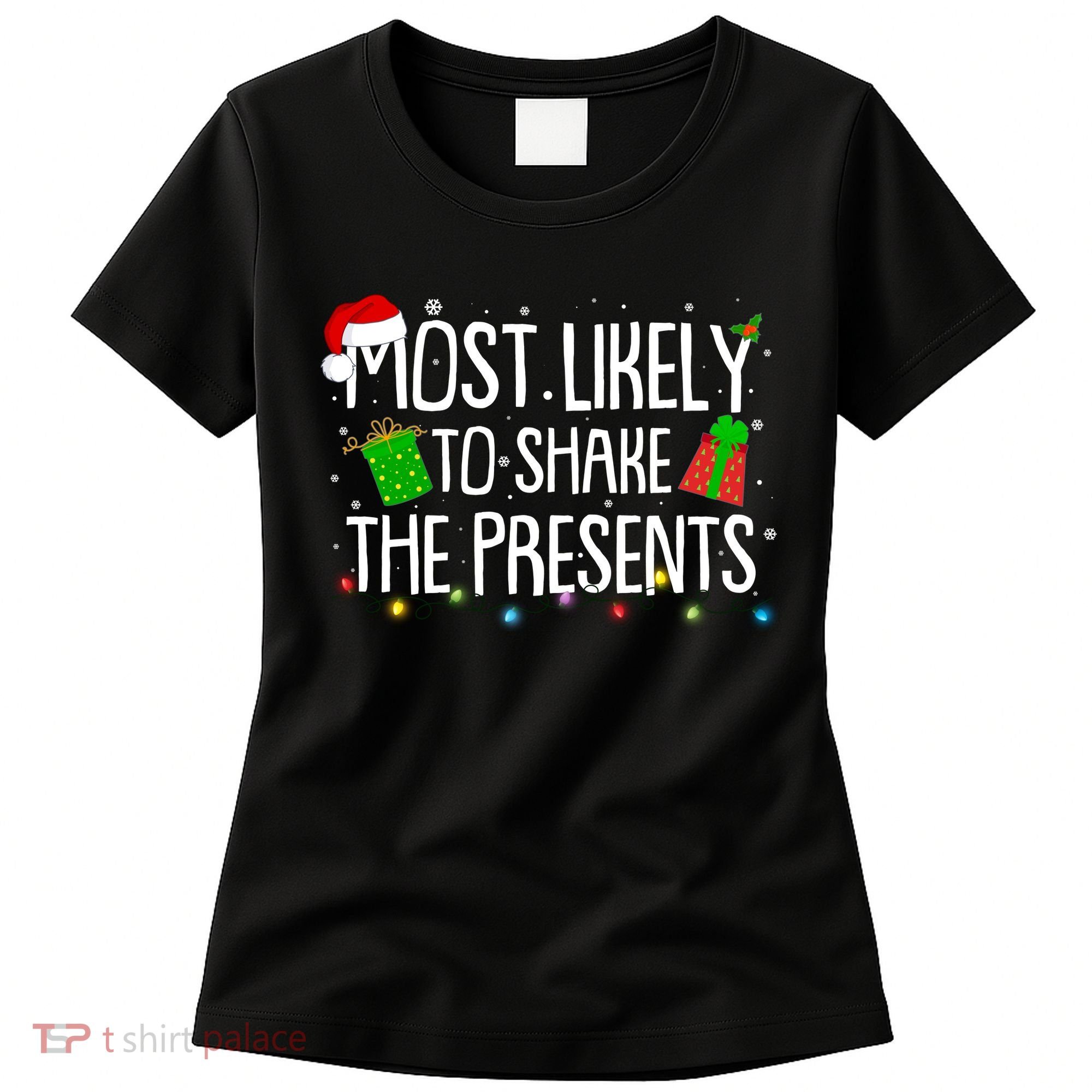 Funny Christmas Most Likely To Shake The Presents Women's T-Shirt
