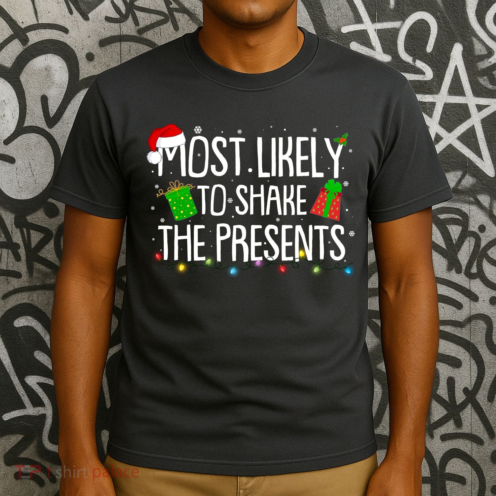 Funny Christmas Most Likely To Shake The Presents T-Shirt