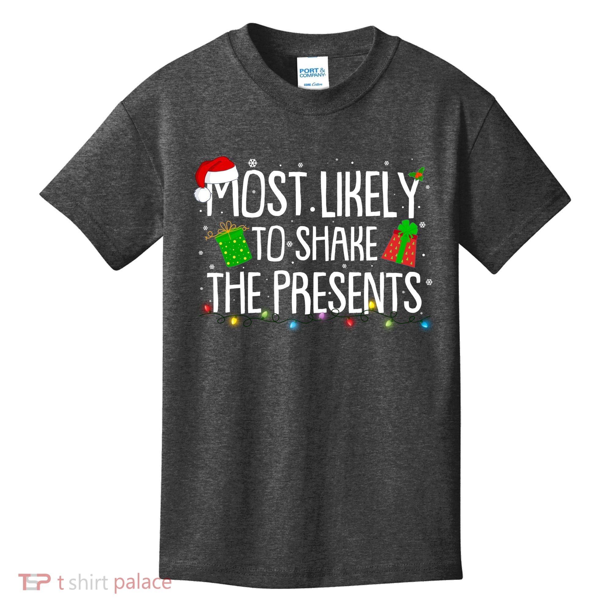 Funny Christmas Most Likely To Shake The Presents Kids T-Shirt