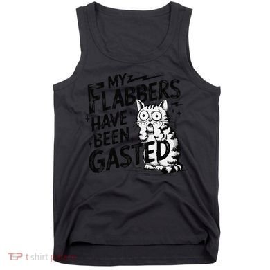 Funny Cat Meme My Flabbers Have Been Gasted Tank Top
