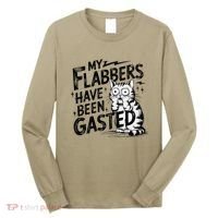 Funny Cat Meme My Flabbers Have Been Gasted Long Sleeve Shirt thumb 0