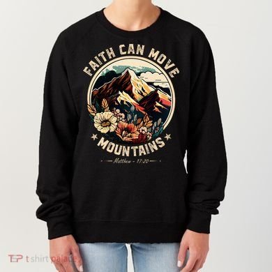 Faith Can Move Mountains Women's Sweatshirt