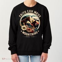Faith Can Move Mountains Women's Sweatshirt thumb 0