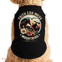 Faith Can Move Mountains Doggie Tank thumb 0
