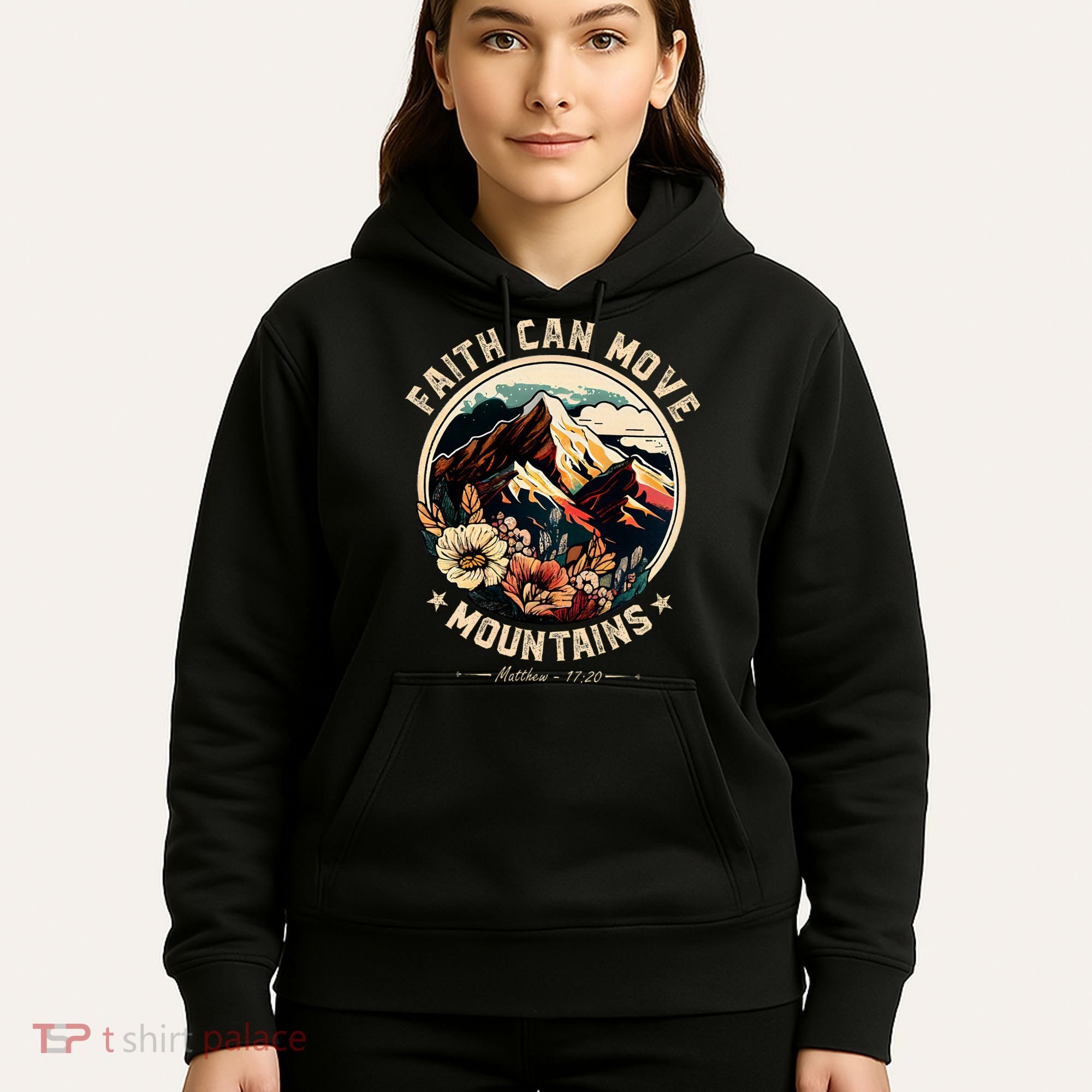 Faith Can Move Mountains Hoodie