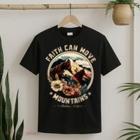 Faith Can Move Mountains T-Shirt thumb 2
