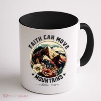 Faith Can Move Mountains Coffee Mug thumb 1