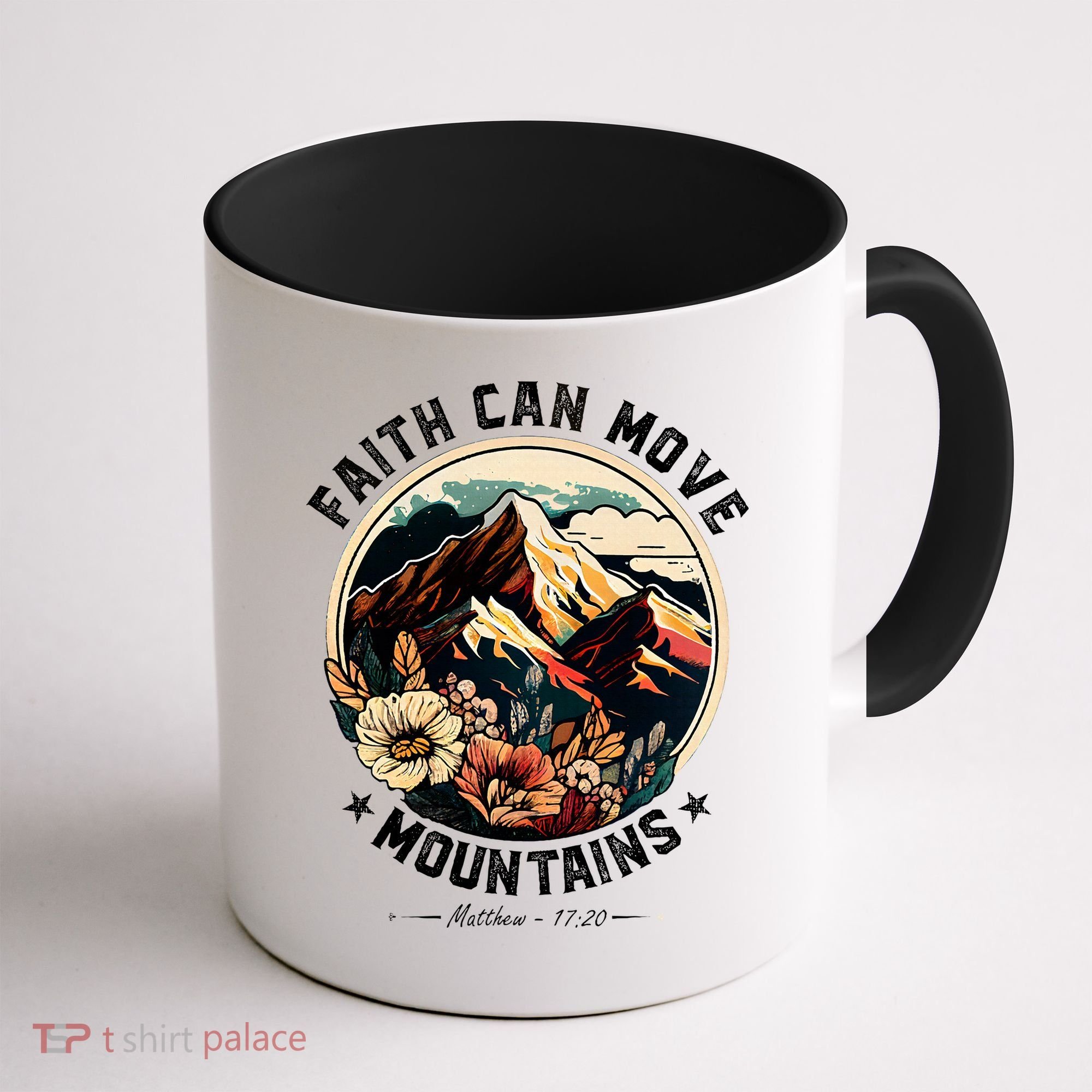 Faith Can Move Mountains Coffee Mug