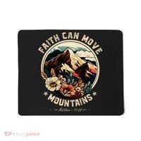 Faith Can Move Mountains Mousepad thumb 0