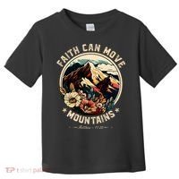Faith Can Move Mountains Toddler T-Shirt thumb 0