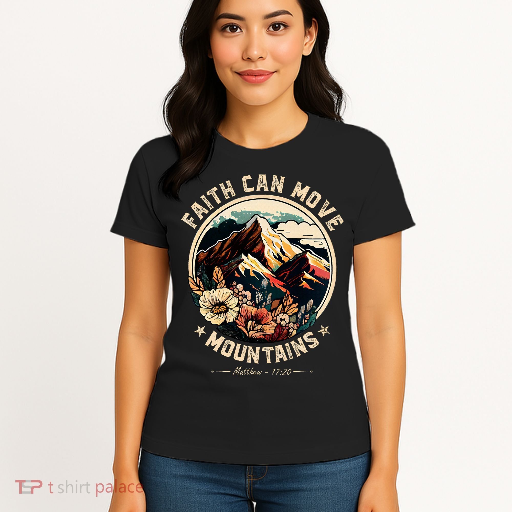Faith Can Move Mountains Women's T-Shirt