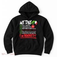 Funny Christmas My Day Im Booked Hoodie thumb 0