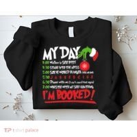 Funny Christmas My Day Im Booked Sweatshirt thumb 2