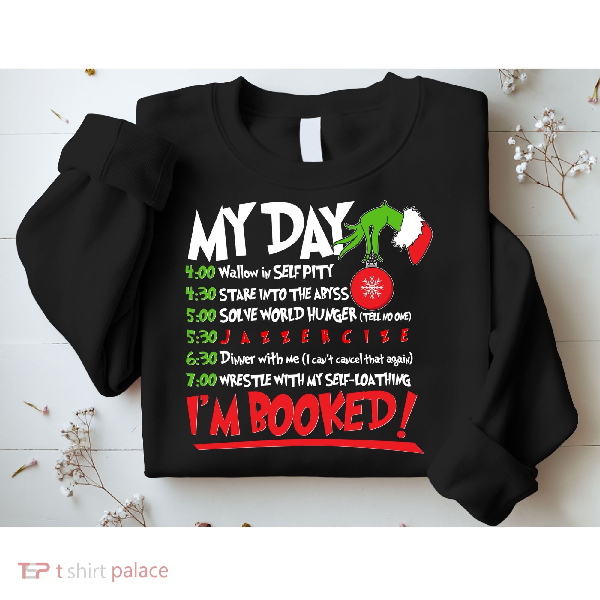 Funny Christmas My Day Im Booked Sweatshirt