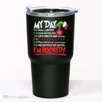 Funny Christmas My Day Im Booked Tumbler thumb 0