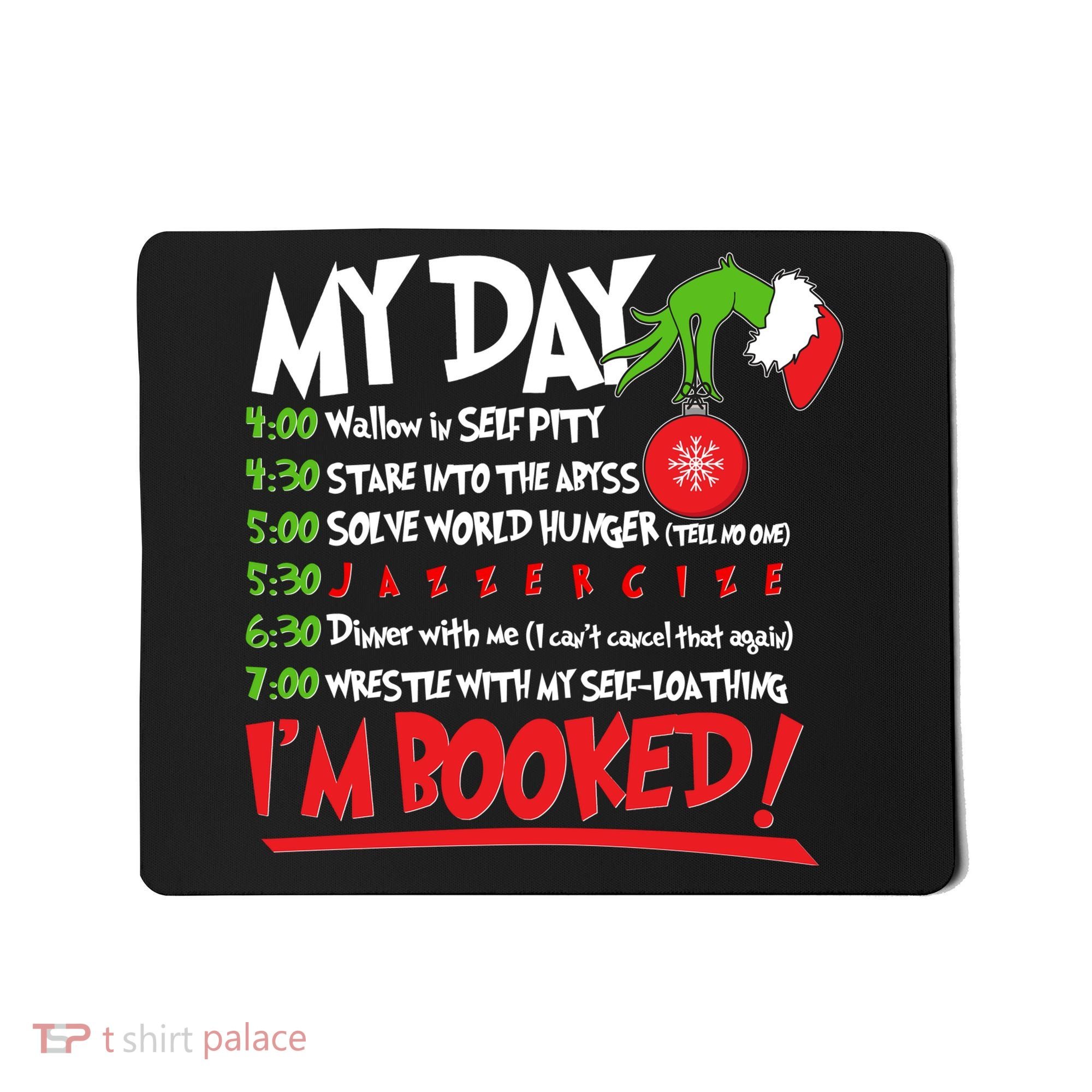 Funny Christmas My Day Im Booked Mousepad