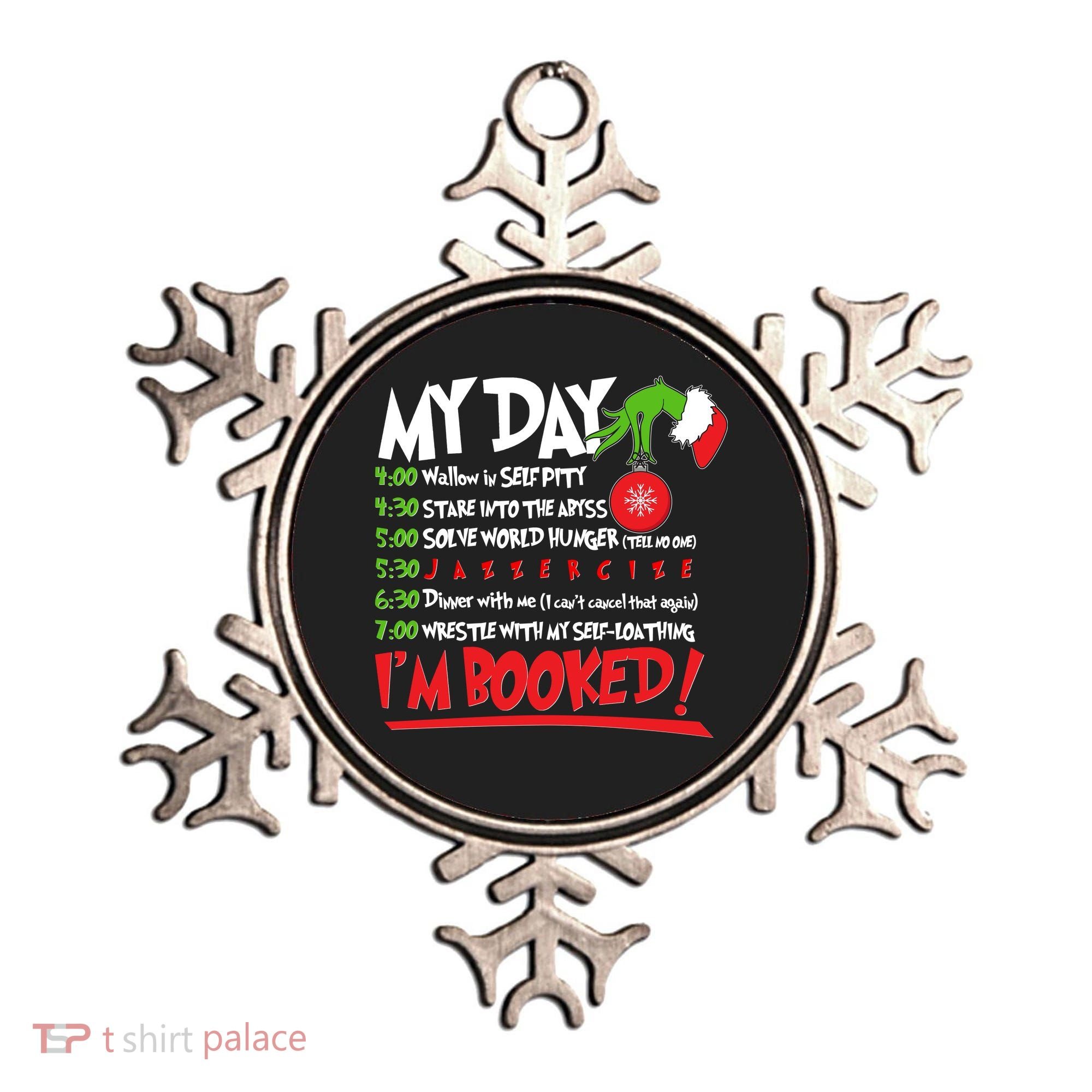 Funny Christmas My Day Im Booked Ornament