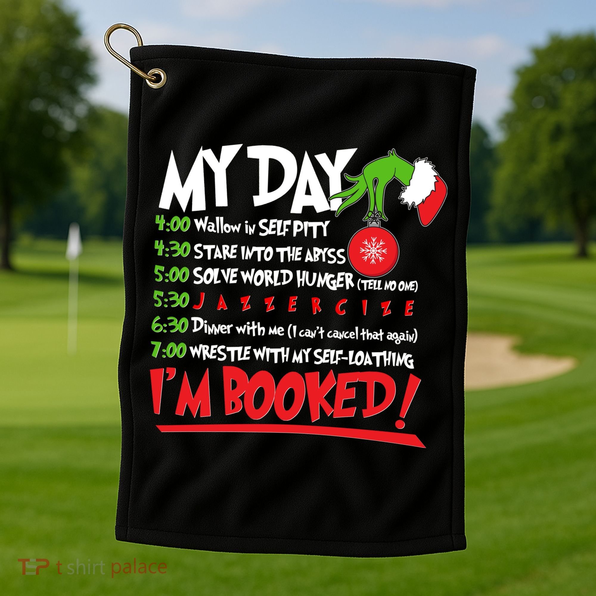 Funny Christmas My Day Im Booked Golf Towel