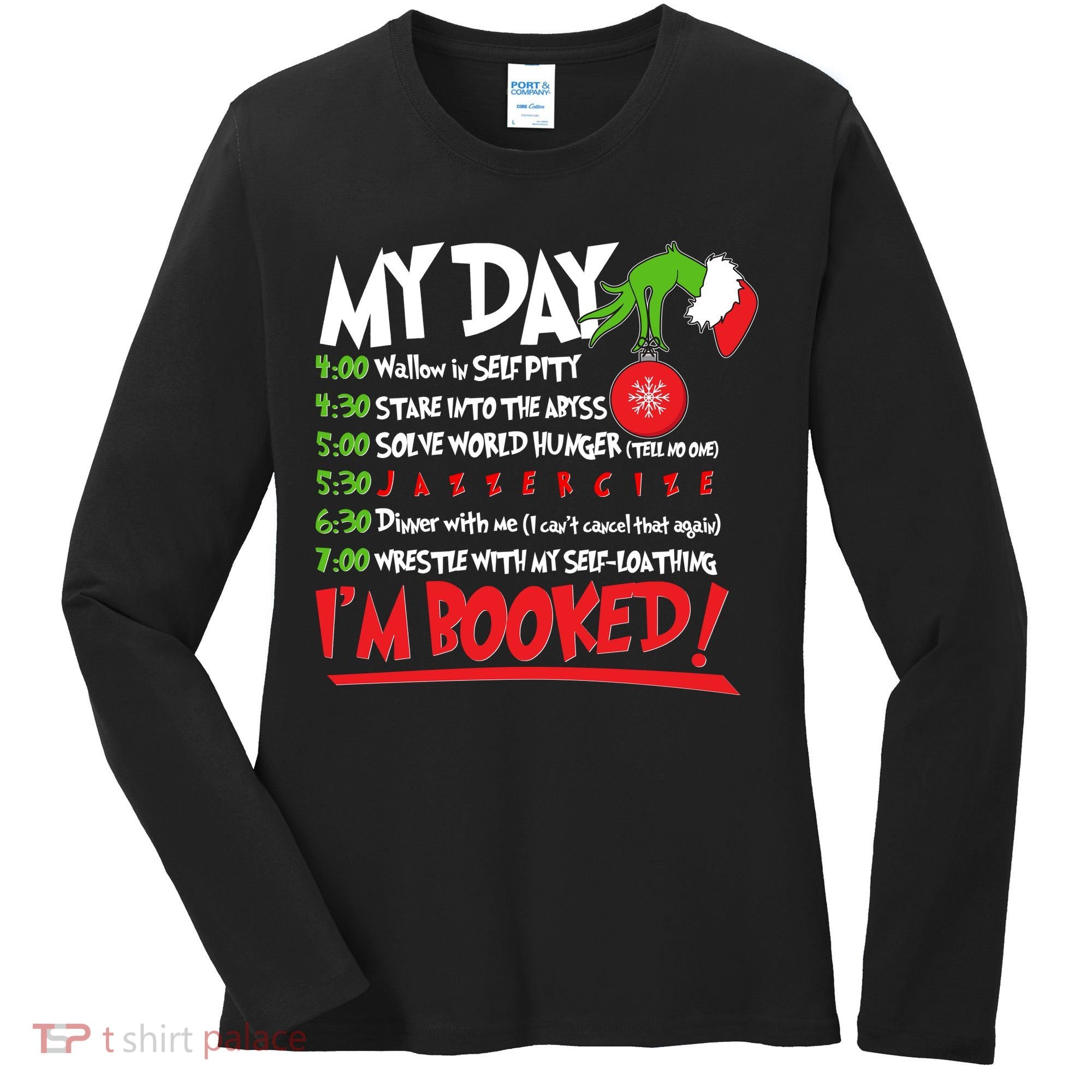 Funny Christmas My Day Im Booked Women's Long Sleeve Shirt