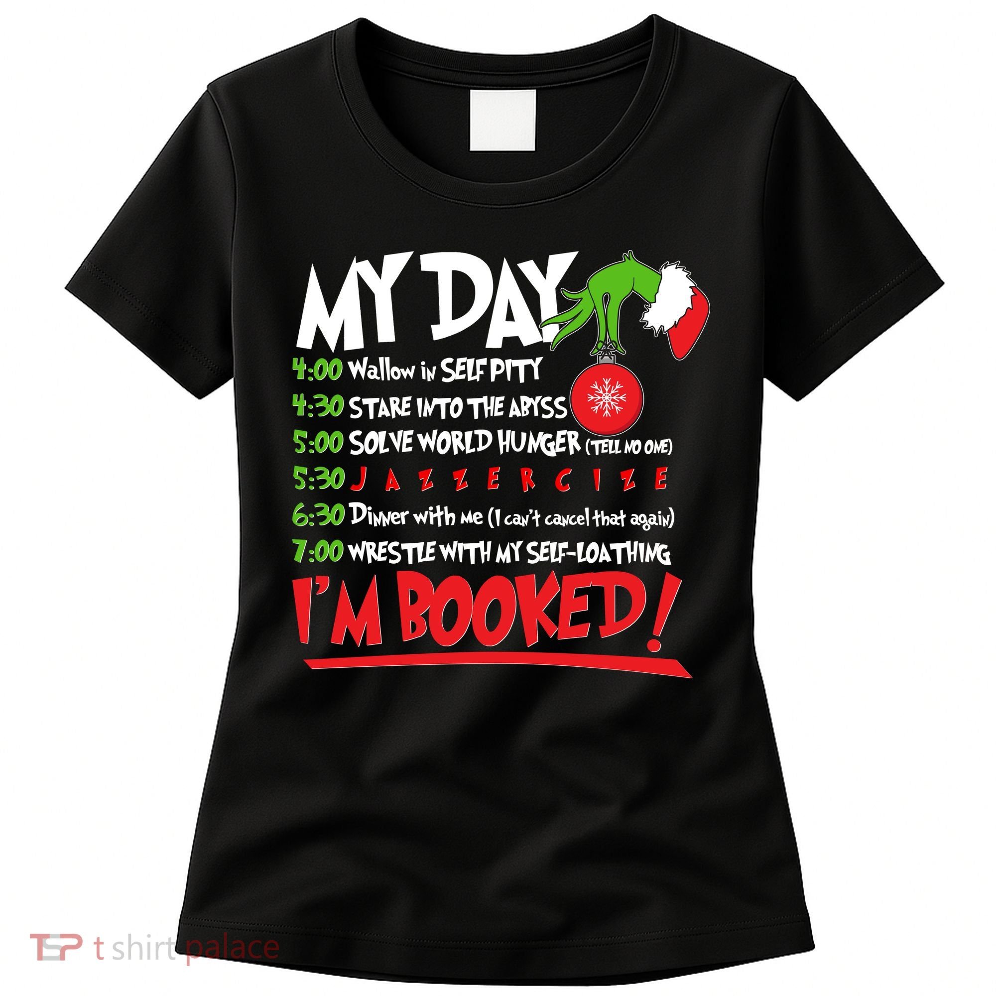 Funny Christmas My Day Im Booked Women's T-Shirt