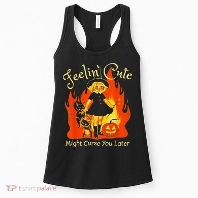 Feeling Cute Might Curse You Later Cute Witch Women's Tank Top