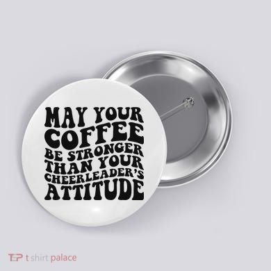 Funny Cheer Mom Coffee Saying Cheerleading Squad Mothers Day Button