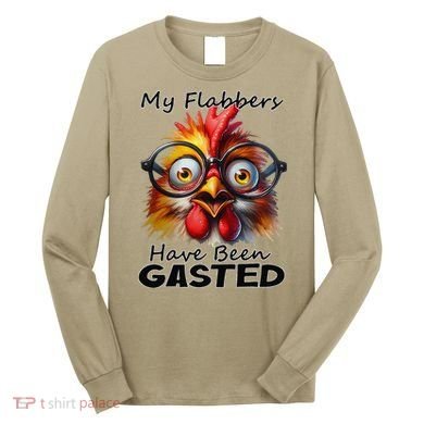 Funny Chicken My Flabbers Have Been Gasted Retro Graphic Long Sleeve Shirt