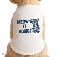 Funny Cat MeowS It Going Cute Cat Pun Doggie Tank thumb 0