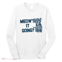Funny Cat MeowS It Going Cute Cat Pun Long Sleeve Shirt thumb 0